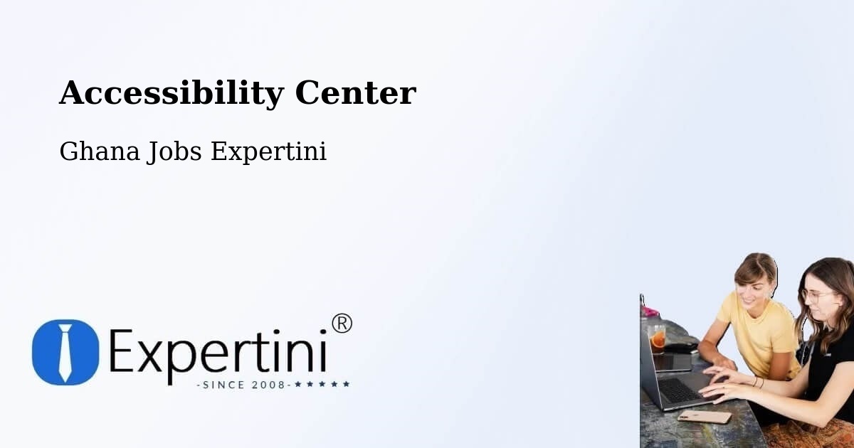Accessibility Center - Ghana Jobs Expertini